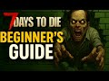 7 Days To Die Beginner Guide 2025 7 Days To Die Beginner Guide 2025