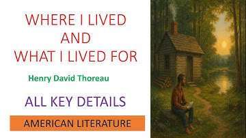WHERE I LIVED AND WHAT I LIVED FOR by Thoreau- American Literature #pgtrbenglish #ugcnet #tnset #trb