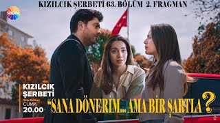 Kızılcık Şerbeti 63. 2.Fragman | DOĞA'NIN FATİH'E DÖNME ŞARTI İZLEYİCİYİ İKİYE BÖLDÜ!\