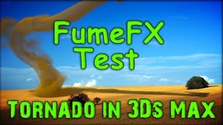Tornado in 3Ds Max ( FumeFX test )