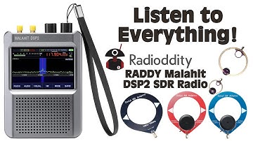Raddy Malahit DSP2 SDR Radio - Listen to Everything