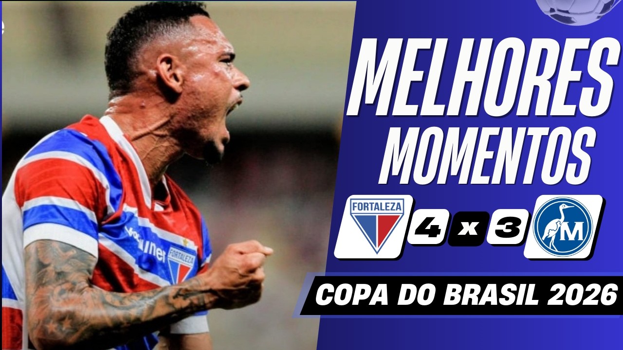 Fortaleza 4 x 3 Maguary | Melhores Momentos (COMPLETO) | Copa do Brasil 2026