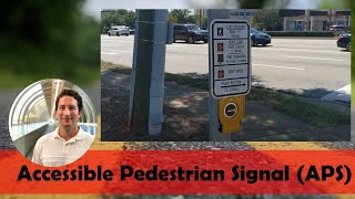 Accessible Pedestrian Signal (APS) Communicates Walk and Wait Information