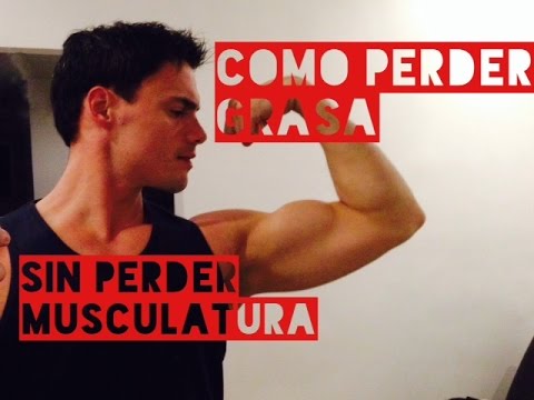Como perder grasa SIN PERDER MUSCULATURA! saludable english