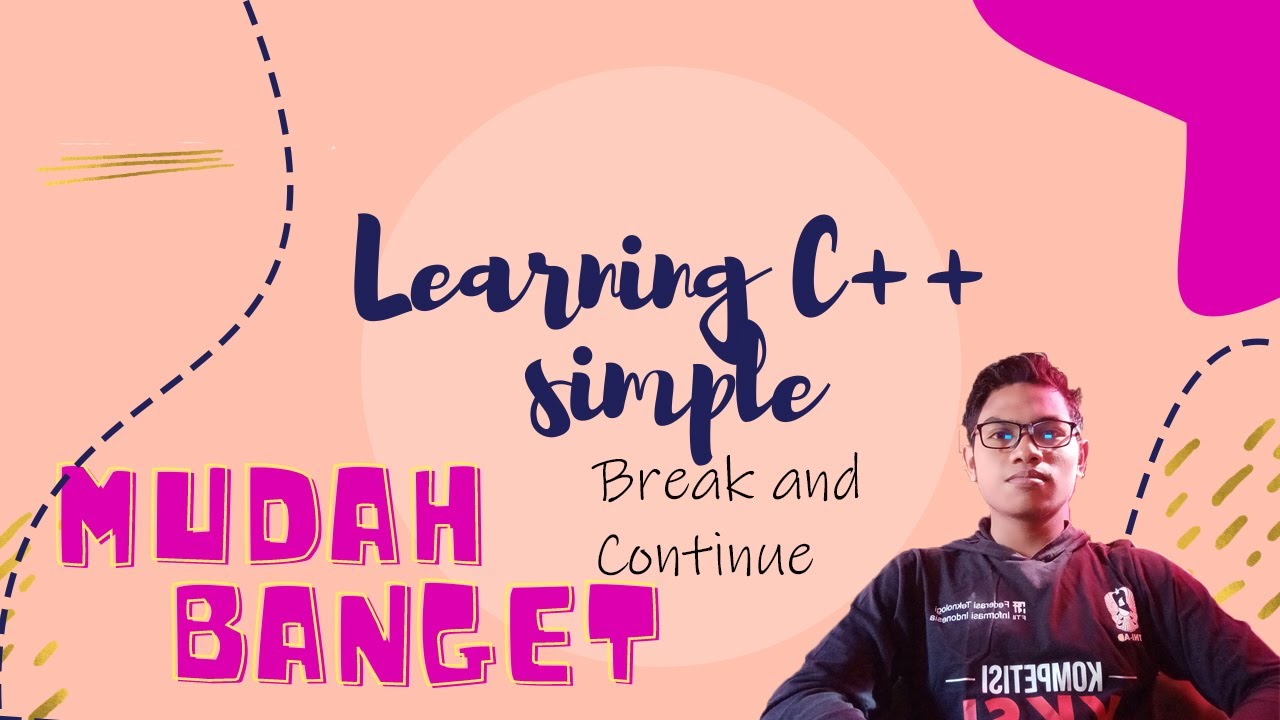 Mastering Control Flow in C++: Understanding Break and Continue - Part ...