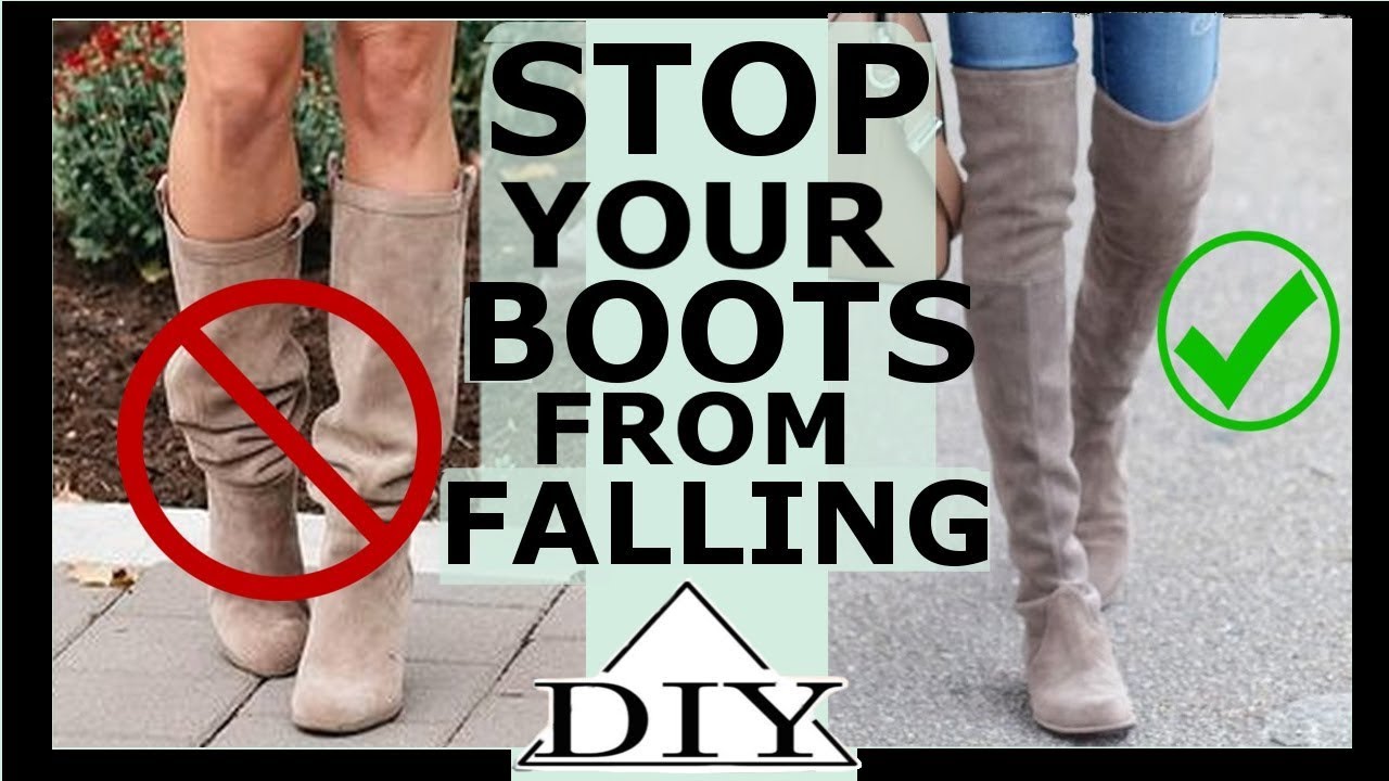 stop over the knee boots from falling 