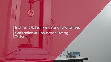 Instron® Professional Services | Calibration of Non-Instron Testing Systems