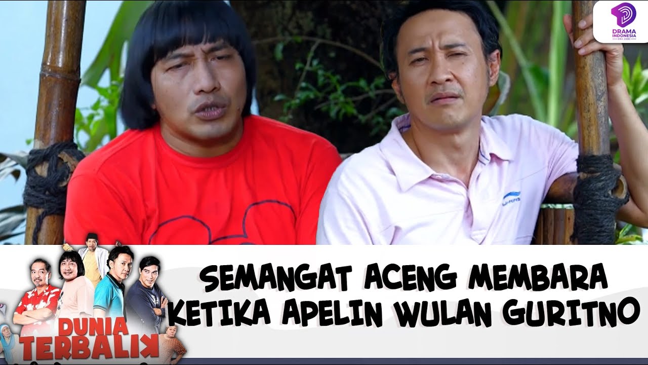 SEMANGAT ACENG MEMBARA KETIKA APELIN WULAN GURITNO | DUNIA TERBALIK | EPS 567-568 (8/10)