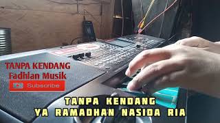 TANPA KENDANG YA RAMADHAN NASIDA RIA KOPLO PEGON