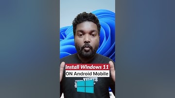 How to install Windows 11 on Android Mobile