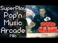 Speed game live popn music arcade avec milo