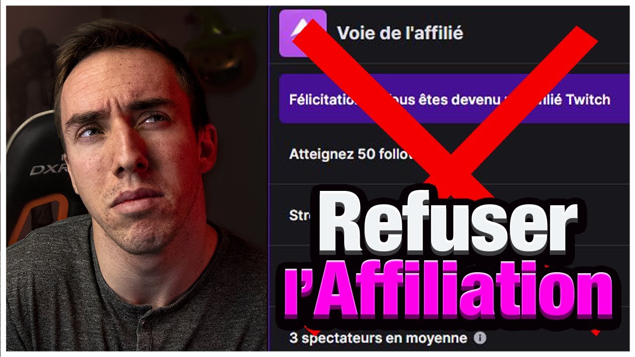 Twitch - Et Si Vous Refusiez l'Affiliation ?