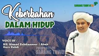 Keberkahan Dalam Hidup - Ceramah Guru Zuhdi