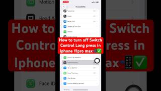 How to turn off Switch Control Long press in Iphone 11pro max📲✅ #iphone #switchcontrol #11promax