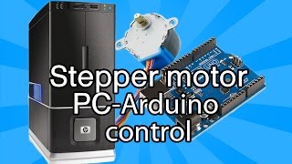 Controlling a stepper motor with a PC and Arduino