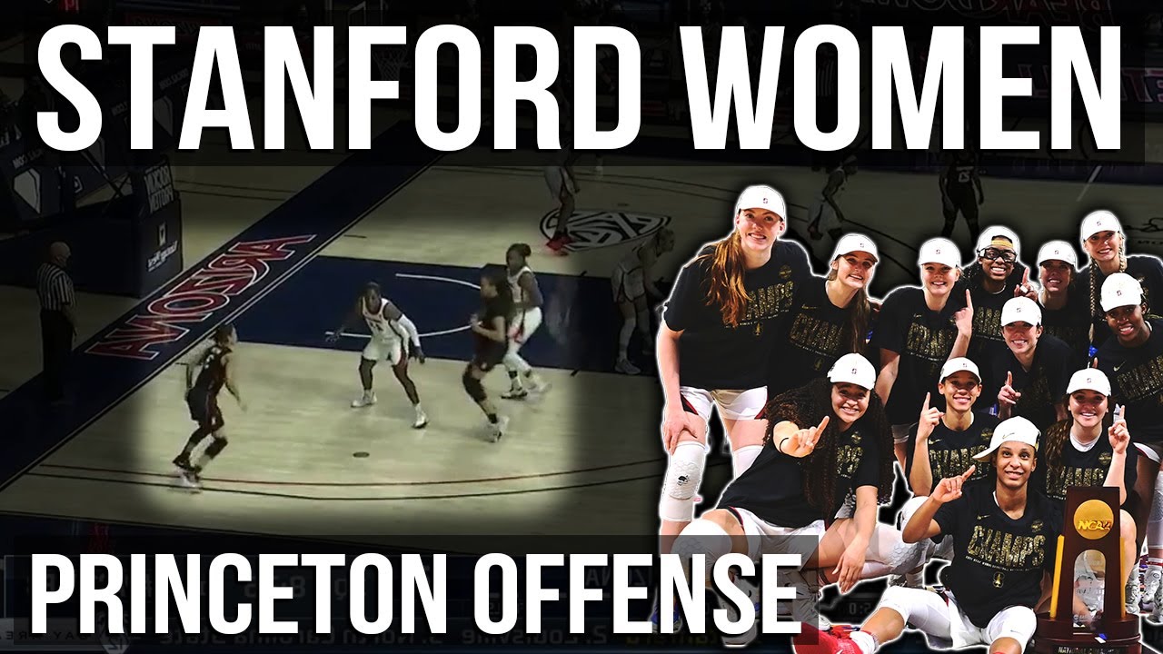 Stanford Women Princeton Offense Film Room