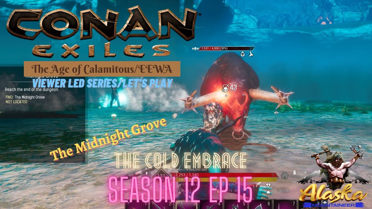Eewa Conan Exiles Age of Calamitous and EEWA Season 12 Ep 14 The Midnight ...
