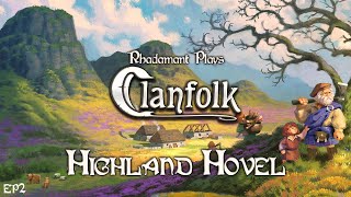 Clanfolk - Highland Hovel // EP2