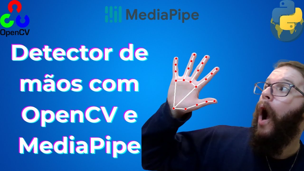 Detecção de Mãos com OpenCV e MediaPipe: O Único Tutorial que Você Precisa! ✋🤖