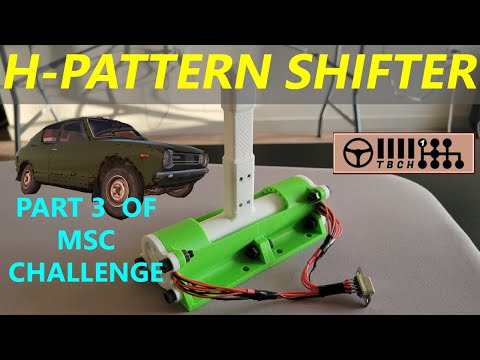 3D Printed H-Pattern Shifter (MSC Challenge Part 3)