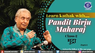 Learn Kathak with Pandit Birju Maharaj । Class -2 । Part-1 | Dance of India