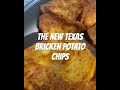 The NEW TEXAS BRICKEN POTATO CHIPS The NEW TEXAS BRICKEN POTATO CHIPS
