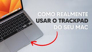 Como REALMENTE Usar o Trackpad do Mac - Todas as Dicas e Truques!