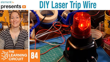 DIY Laser Trip Wire Alarm - The Learning Circuit