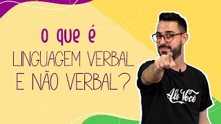 O que é Linguagem Verbal e Não Verbal? | ENCCEJA 2021