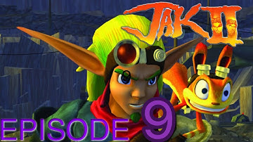 Jak 2 part 9