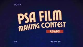 PSA FILM MAKING CONTEST: SIGNUP NOW!