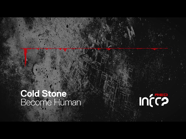 Cold Stone - Become Human