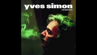 Watch Yves Simon Un Jour On Dit video