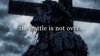 the battle is not over yet.