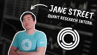 How he got a Jane Street Internship (for Quant Research)