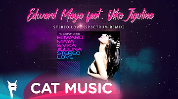 Edward Maya x Vika Jigulina - Stereo Love (SP3CTRUM Remix)