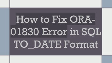 How to Fix ORA-01830 Error in SQL TO_DATE Format