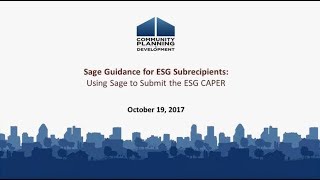 Sage Guidance for ESG Subrecipients Webinar - October 19, 2017
