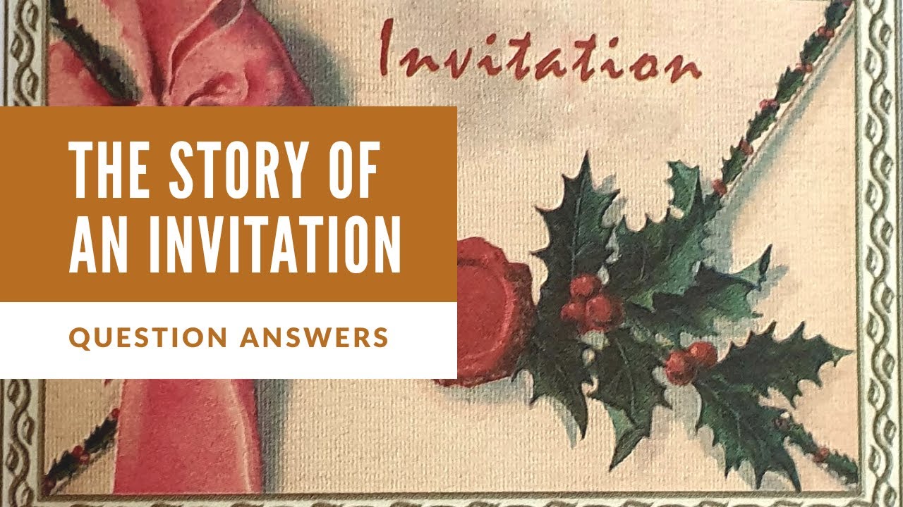 The story of an invitation QUESTION ANSWERS YouTube