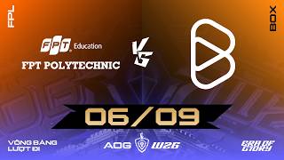 FPT POLYTECHNIC VS BOX GAMING | VÒNG BẢNG - LƯỢT ĐI | ĐẤU TRƯỜNG DANH VỌNG MÙA ĐÔNG 2026