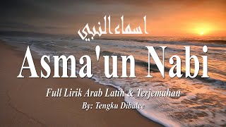 New Sholawat Terbaru Viral Tiktok 'ASMA'UN NABI' | Full Lirik Arab, Latin & Terjemahan