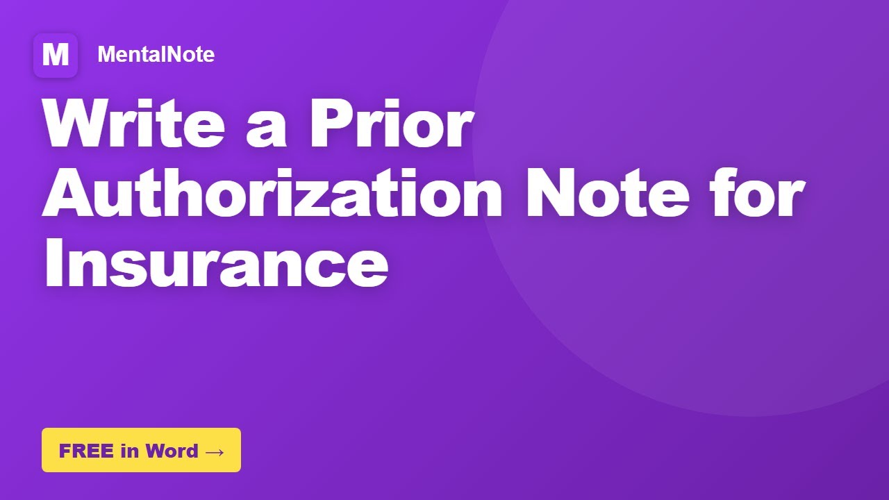 How to Write a Prior Authorization Note for Insurance