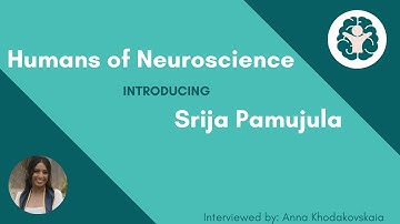 Humans of Neuroscience: Interview with Srija Pamujula