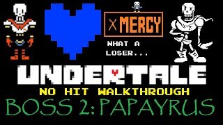 Undertale neutral no hit walkthrough (Boss 2: Papyrus)