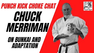 Understanding Bunkai: Chuck Merriman on Kata Analysis | Martial Arts Insights