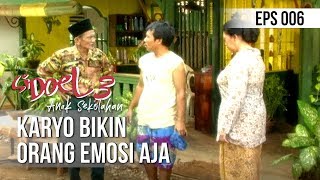 SI DOEL ANAK SEKOLAHAN - Karyo Bikin Orang Emosi Aja