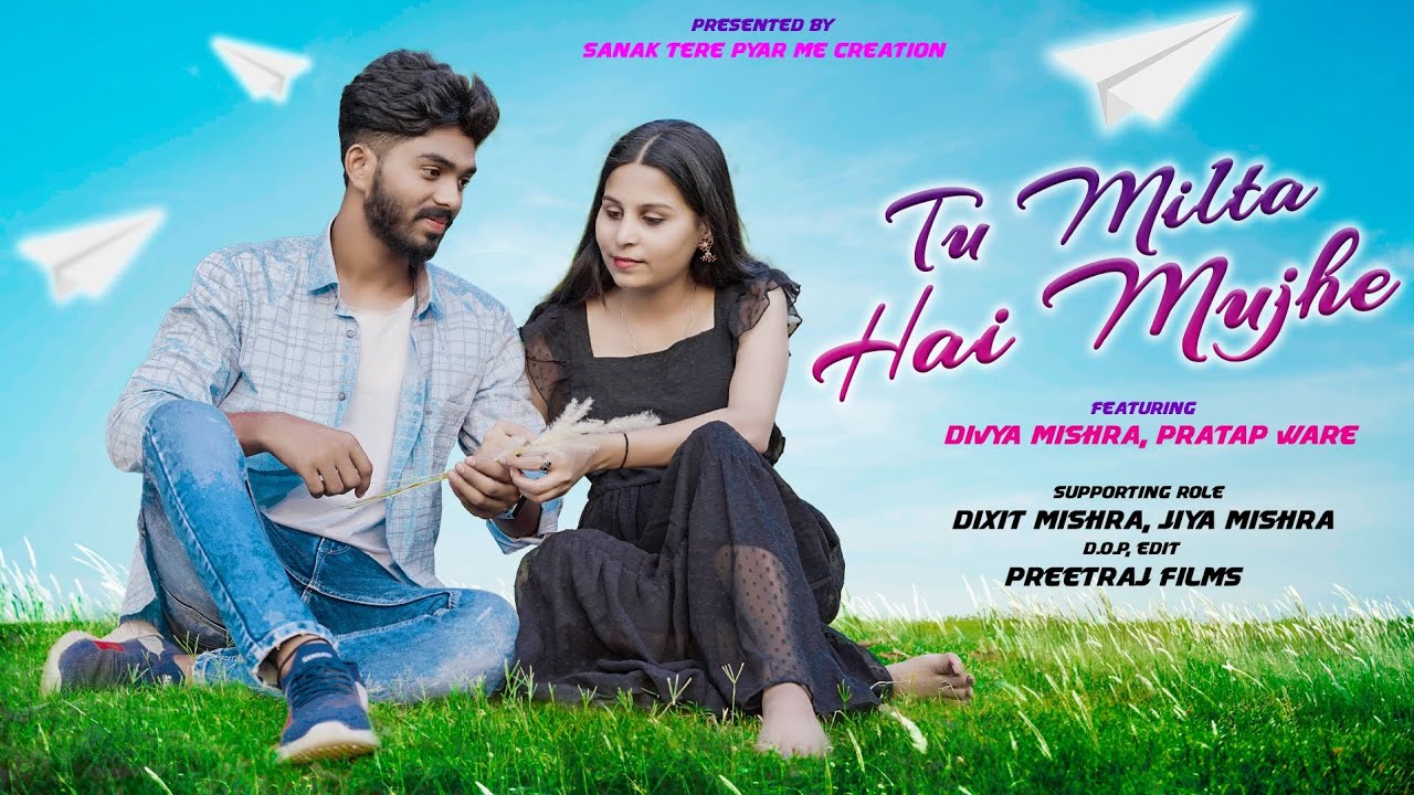 Tu Milta hai mujhe | Raj Barman | Cute & Hidden love story | SANAK tere PYAR me Creation