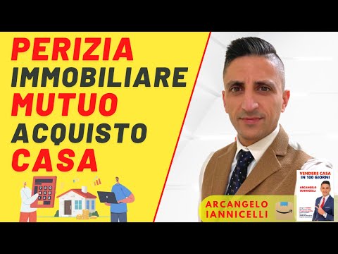 La PERIZIA IMMOBILIARE per MUTUO acquisto CASA