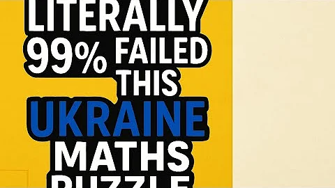 Literally 99% failed to solve this Ukraine Maths Puzzle test! Can you?
