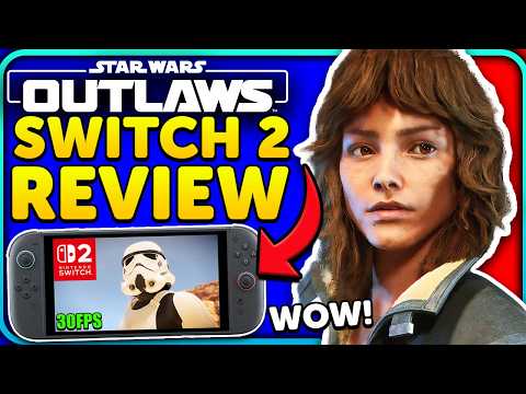Star Wars Outlaws Nintendo Switch 2 Review: It's Good! Fps, Graphics Comparison